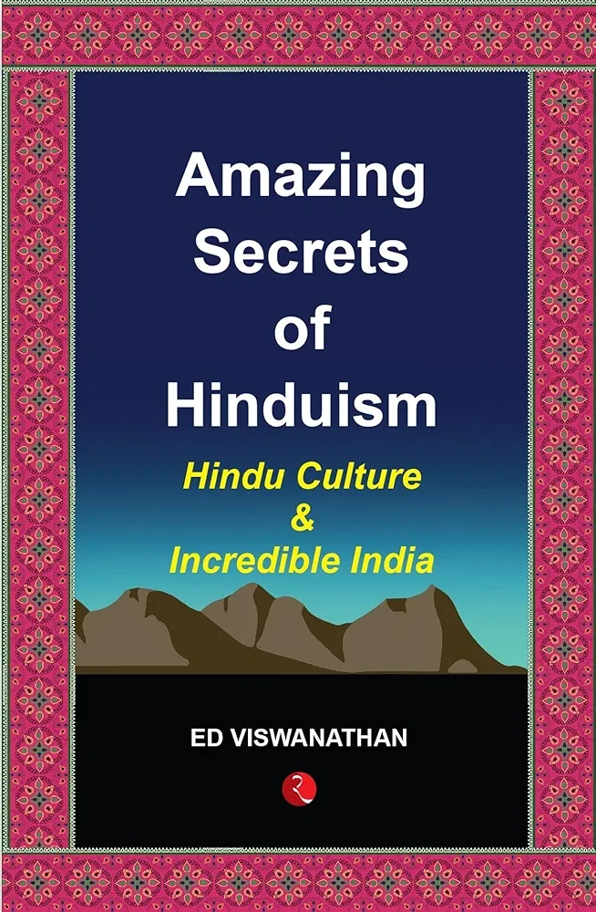 AMAZING SECRETS OF HINDUISM (Hindu Culture & Incredible India)