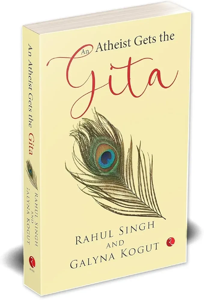 AN ATHEIST GETS THE GITA