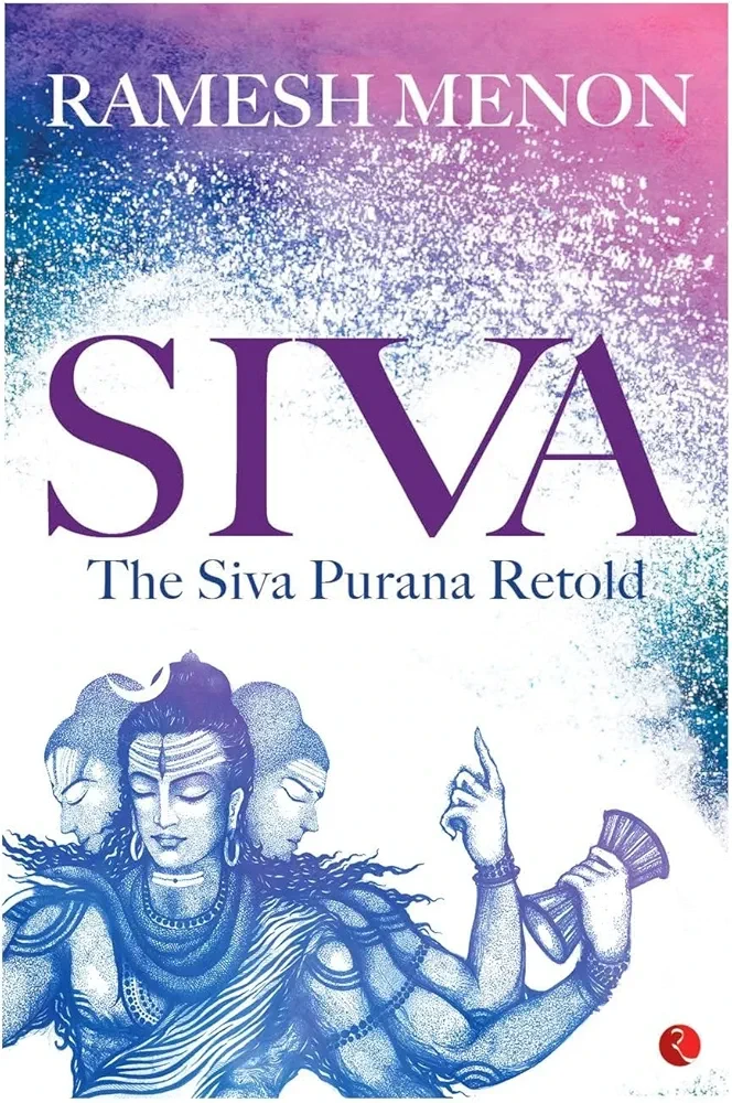 SIVA  ( The Siva Purana Retold )
