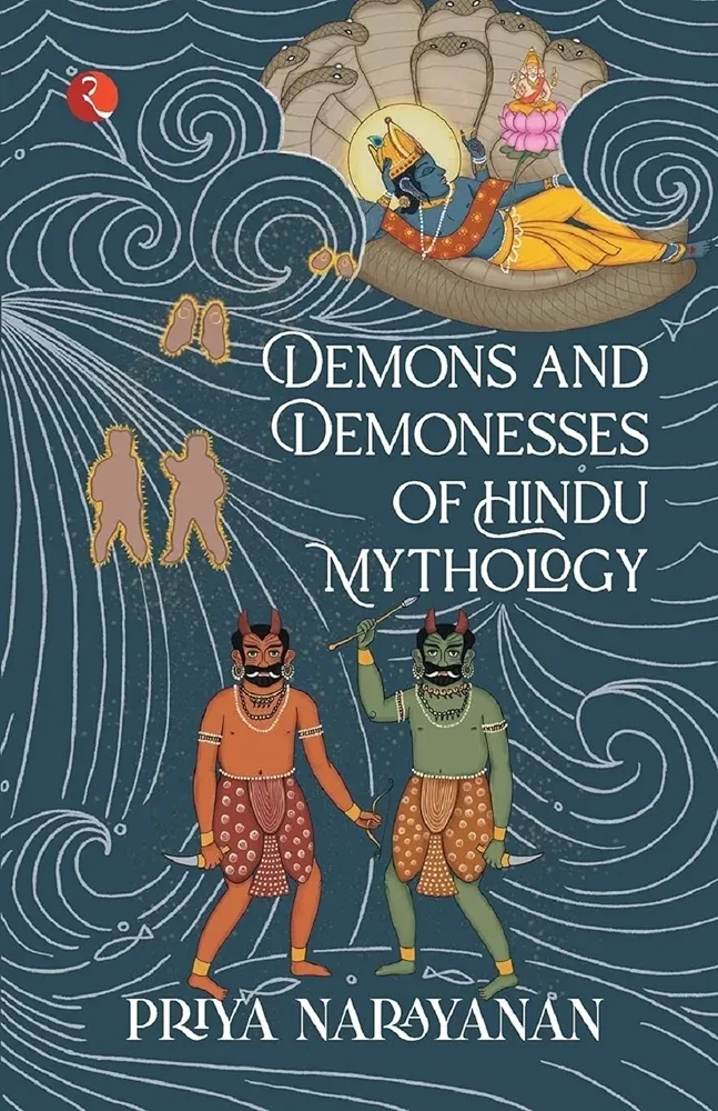 DEMONS AND DEMONESS OF HINDU MYTHOLOGY