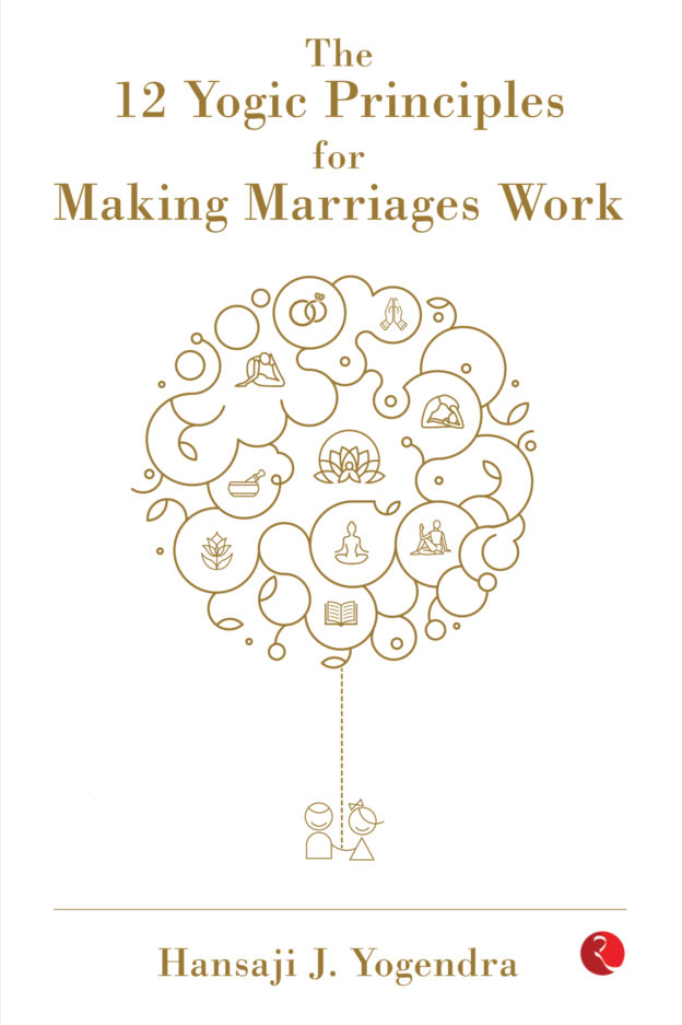 The 12 Yogic Principles for Making Marriages Work